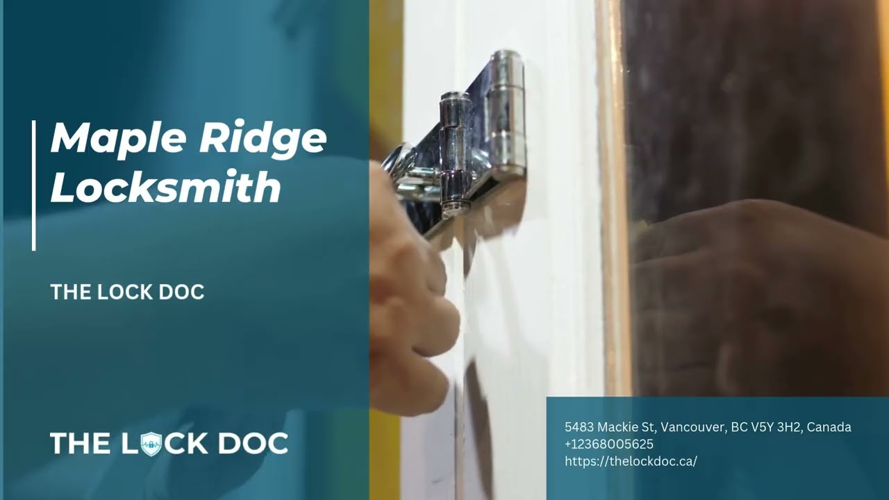 You are currently viewing Maple Ridge Locksmith | The Lock Doc
