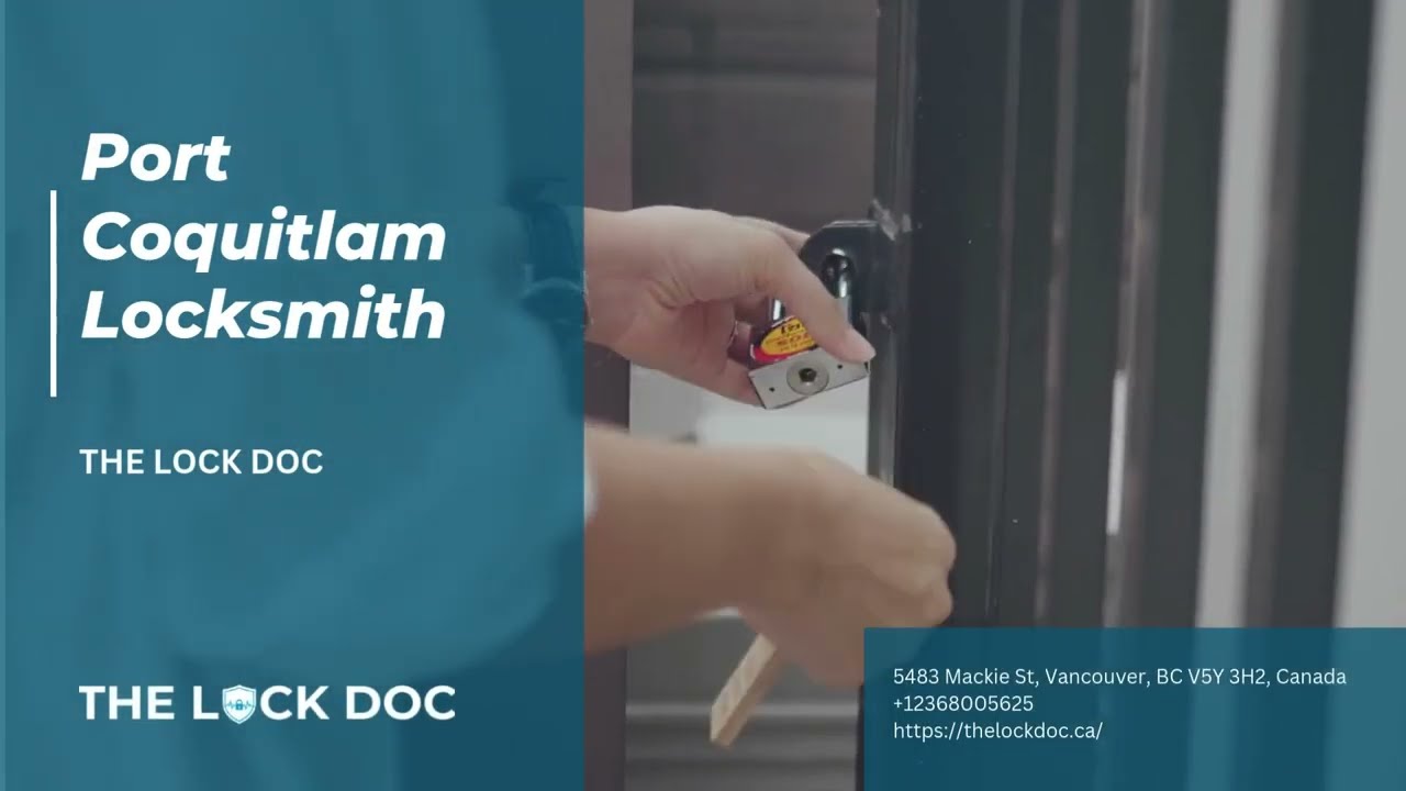You are currently viewing Port Coquitlam Locksmith | The Lock Doc